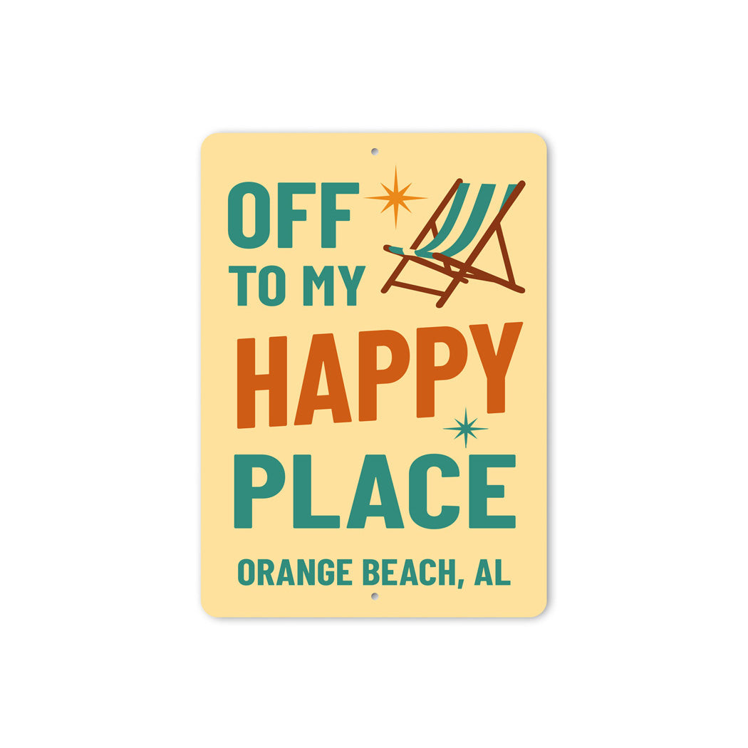 Off To My Happy Place Orange Beach Alabama Sign