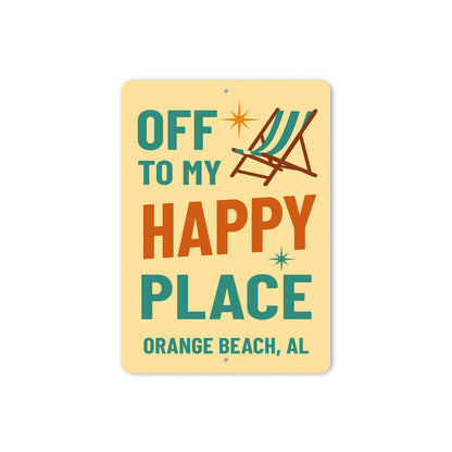 Off To My Happy Place Orange Beach Alabama Sign