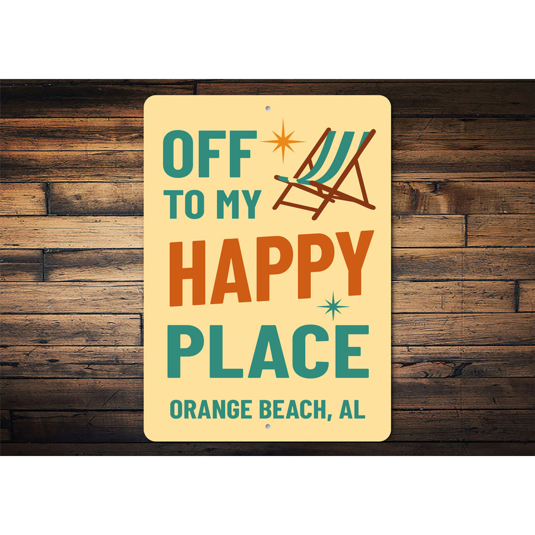 Off To My Happy Place Orange Beach Alabama Sign