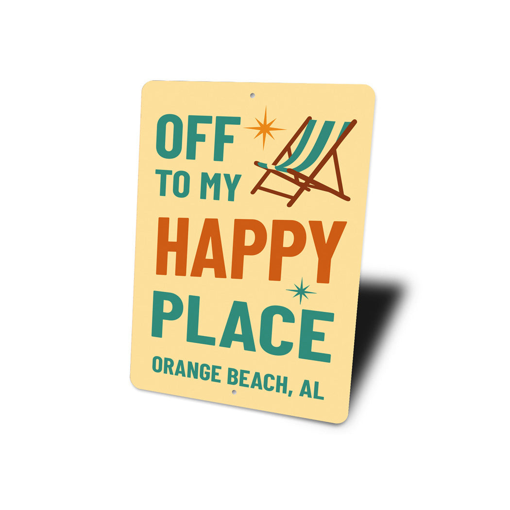 Off To My Happy Place Orange Beach Alabama Sign