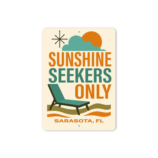 Sunshine Seekers Only Sunlounger Sarasota Florida Sign