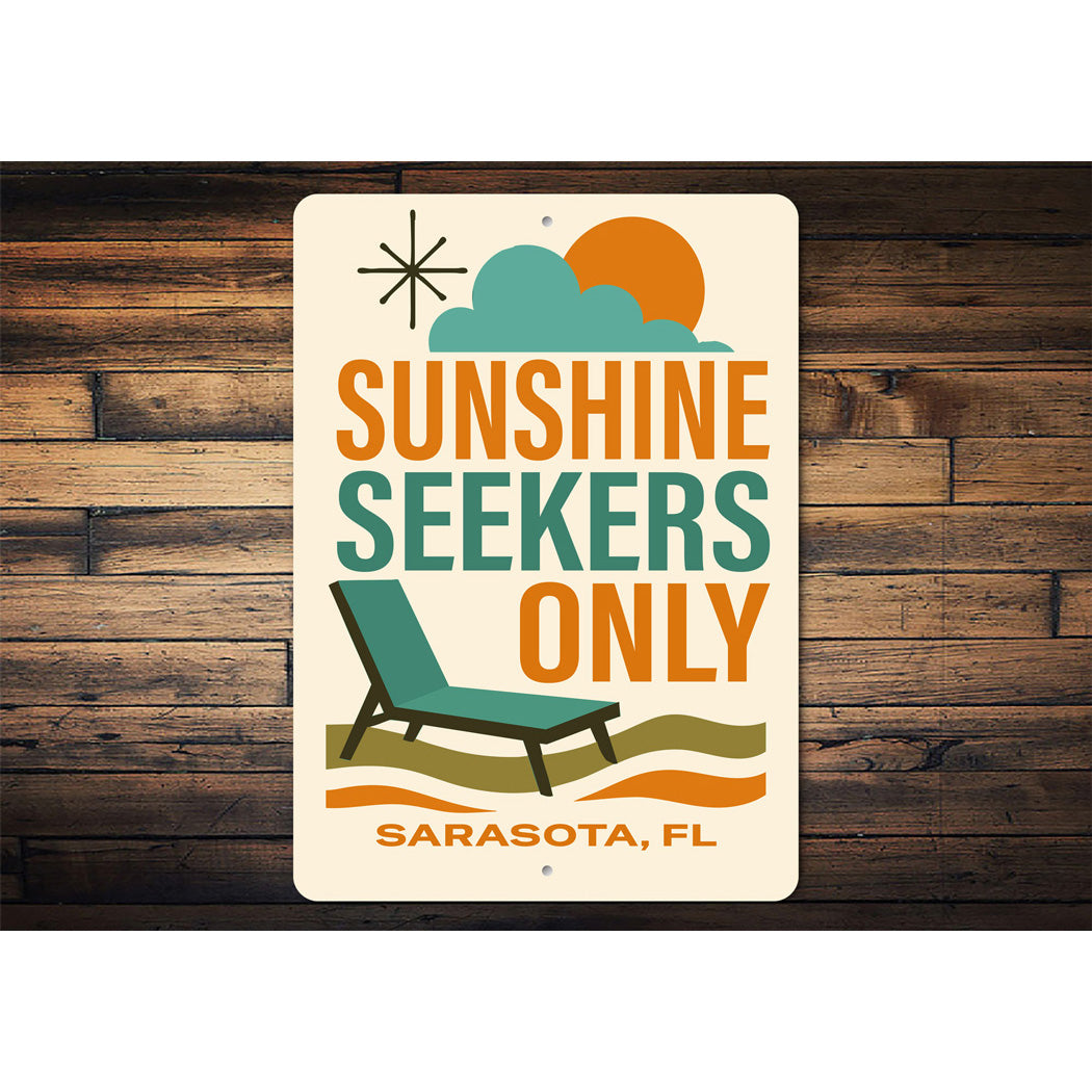 Sunshine Seekers Only Sunlounger Sarasota Florida Sign