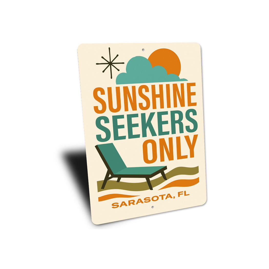 Sunshine Seekers Only Sunlounger Sarasota Florida Sign