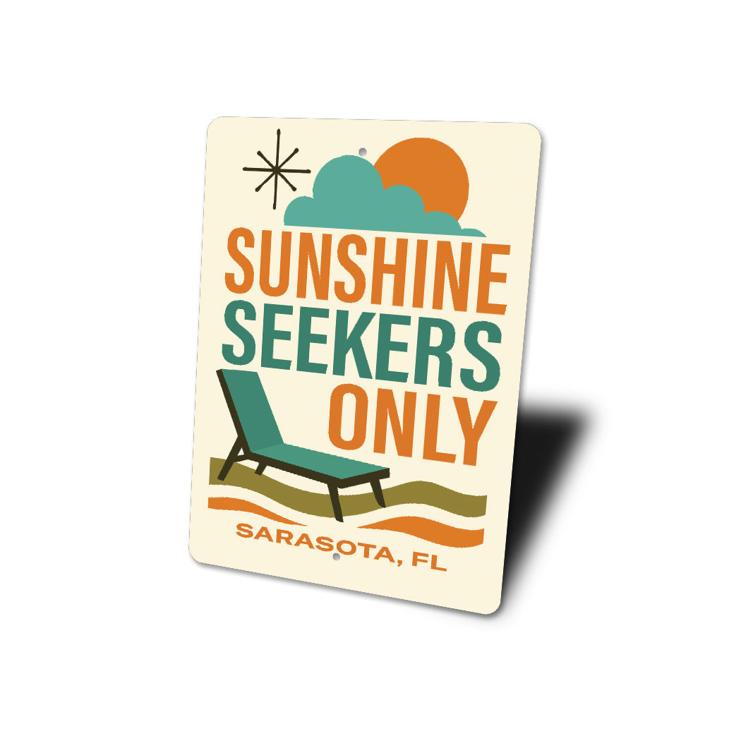 Sunshine Seekers Only Sunlounger Sarasota Florida Sign