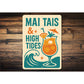 Mai Tais And High Tides Tropical Sign