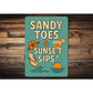 Sandy Toes And Sunset Sips Tropical Sign