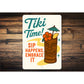 Tiki Time Sip Happens Embrace It Sign