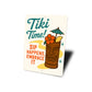 Tiki Time Sip Happens Embrace It Sign