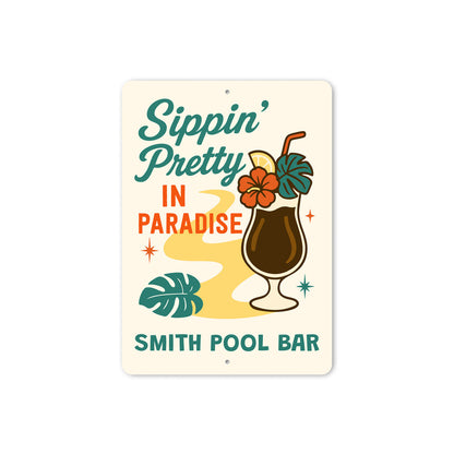 Sippin Pretty In Paradise Personalized Pool Bar Sign