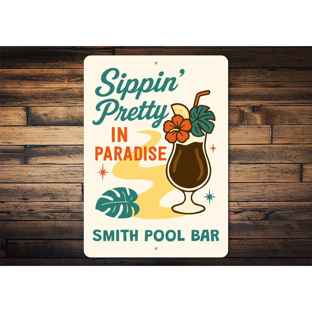 Sippin Pretty In Paradise Personalized Pool Bar Sign