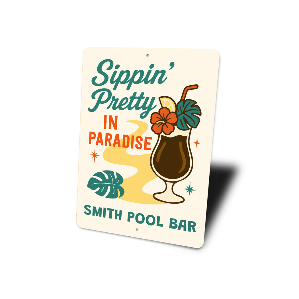 Sippin Pretty In Paradise Personalized Pool Bar Sign