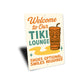 Welcome To Our Tiki Lounge Shoes Optional Smiles Required Sign
