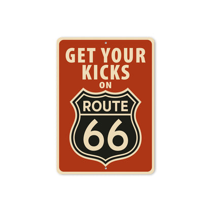 Get Your Kicks On Route 66 Shield Sign
