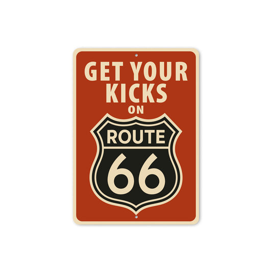 Get Your Kicks On Route 66 Shield Sign