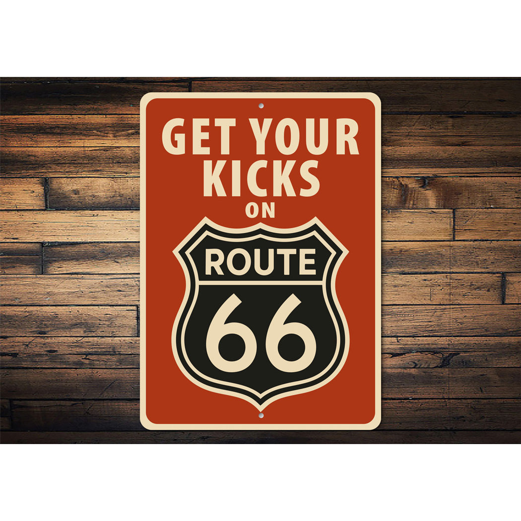 Get Your Kicks On Route 66 Shield Sign