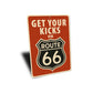 Get Your Kicks On Route 66 Shield Sign