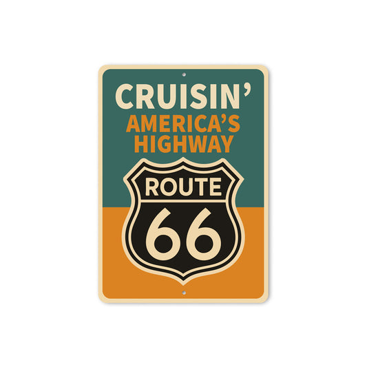 Cruisin' America's Highway Route 66 Sign