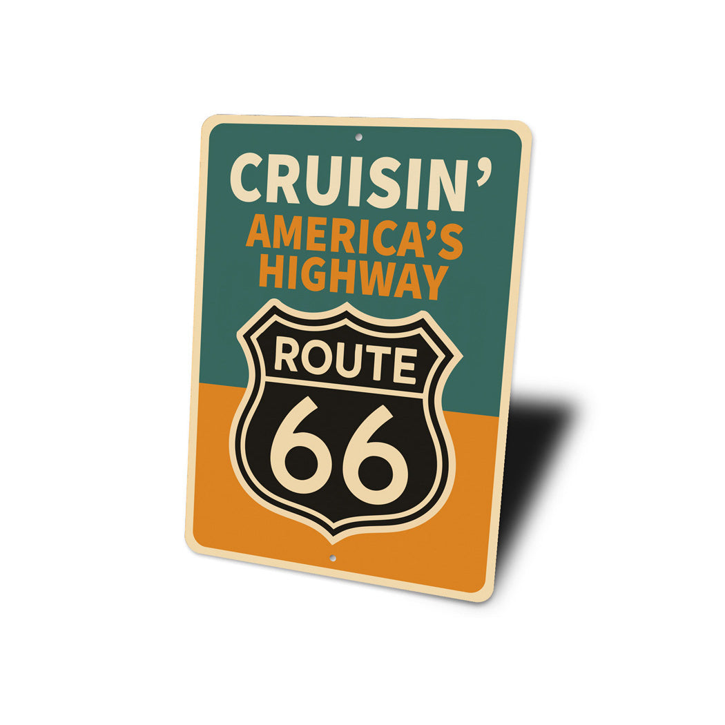 Cruisin' America's Highway Route 66 Sign