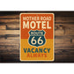 Route 66 Mother Road Motel Vacancy Always Sign