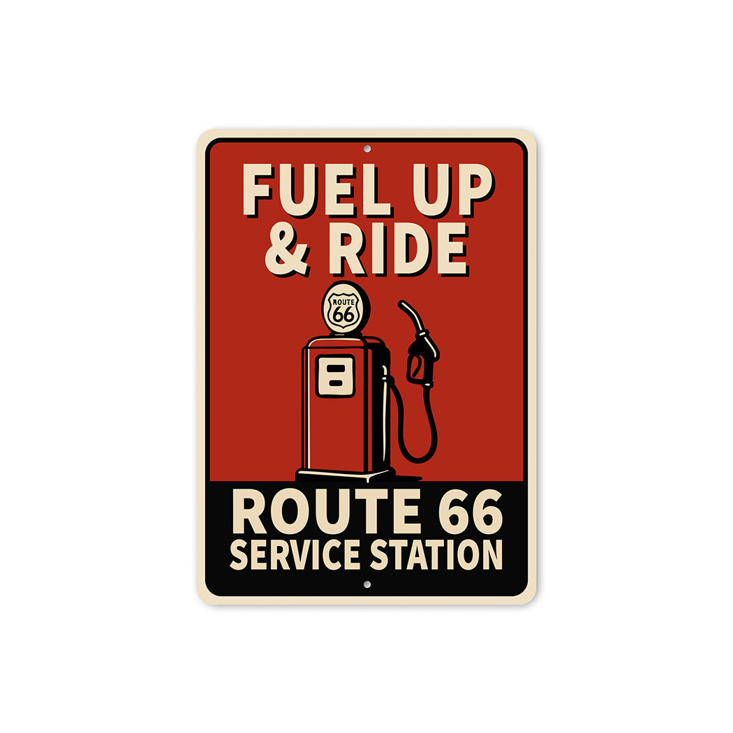 Fuel Up And Ride Route 66 Service Station Sign