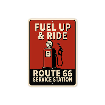 Fuel Up And Ride Route 66 Service Station Sign