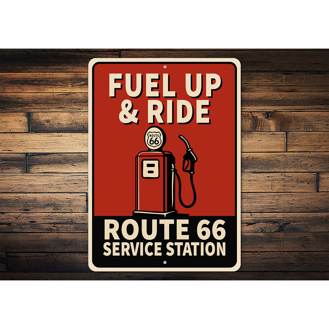 Fuel Up And Ride Route 66 Service Station Sign