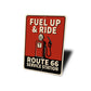 Fuel Up And Ride Route 66 Service Station Sign