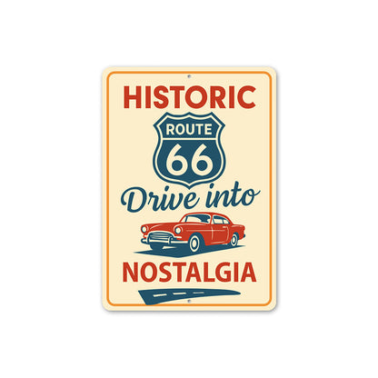 Historic Route 66 Drive Into Nostalgia Classic Car Sign
