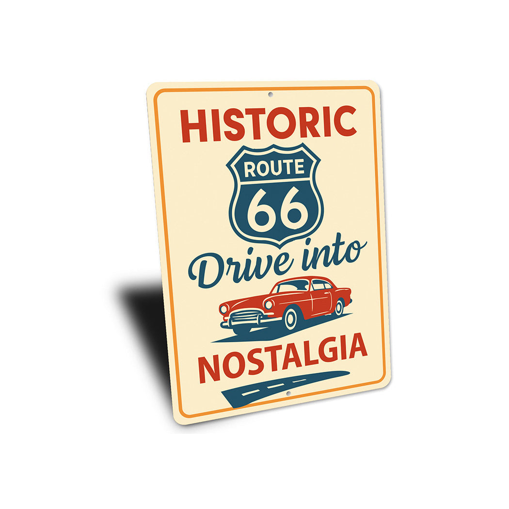 Historic Route 66 Drive Into Nostalgia Classic Car Sign