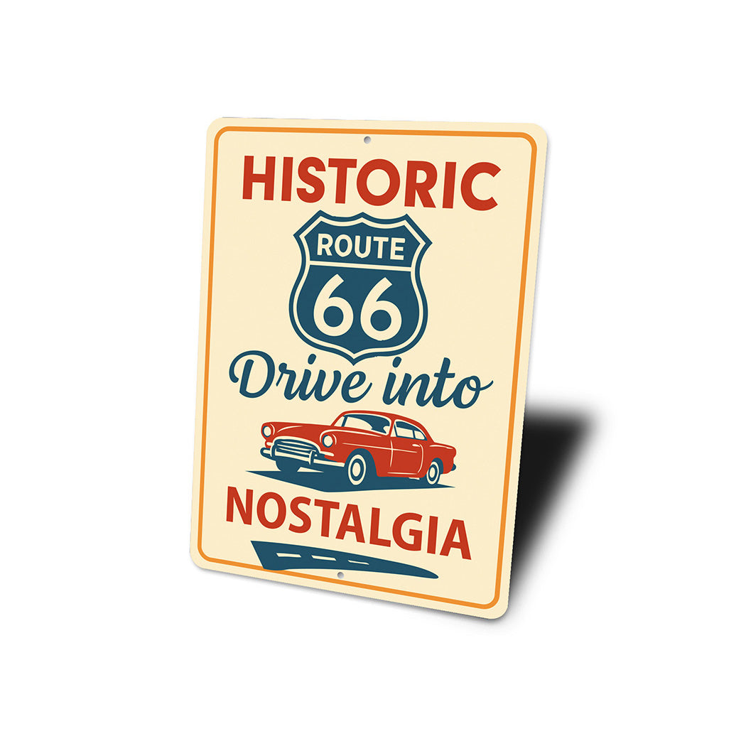 Historic Route 66 Drive Into Nostalgia Classic Car Sign