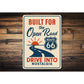 Built For The Open Road Route 66 Drive Into Nostalgia Sign