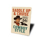 Saddle Up And Cruise Cowboy Style Route 66 Sign