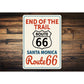 End Of The Trail Santa Monica Route 66 Sign
