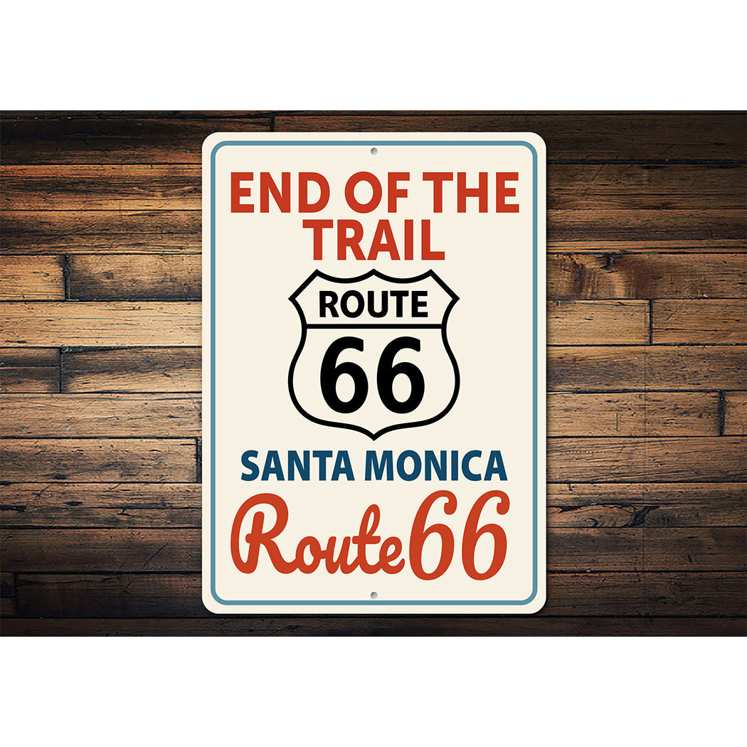 End Of The Trail Santa Monica Route 66 Sign