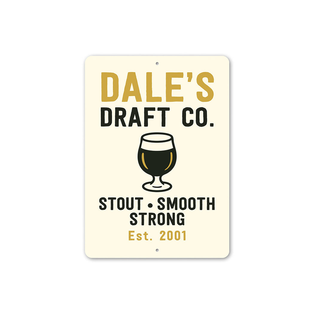 Personalized Draft Company Stout, Smooth, Strong Established Year Sign