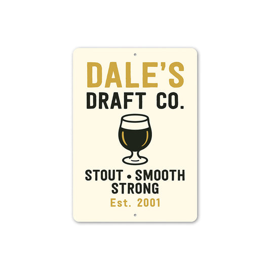 Personalized Draft Company Stout, Smooth, Strong Established Year Sign