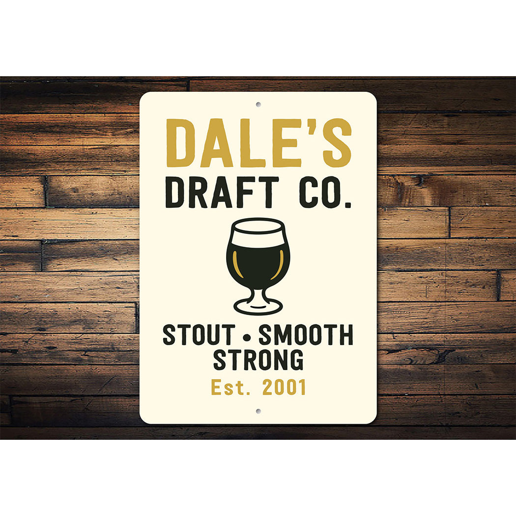 Personalized Draft Company Stout, Smooth, Strong Established Year Sign