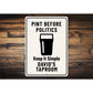 Pint Before Politics Keep It Simple Personalized Taproom Sign