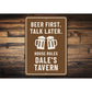 Beer First Talk Later House Rules Custom Tavern Sign
