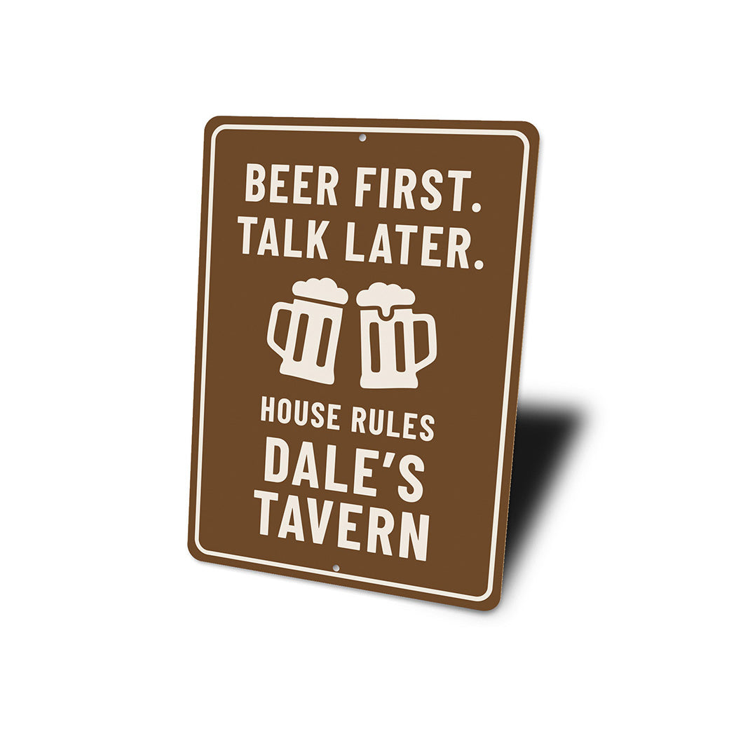 Beer First Talk Later House Rules Custom Tavern Sign