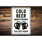 Cold Beer Warm Friends Custom Room Sign