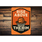 Rise Above The Rim Ball Sign