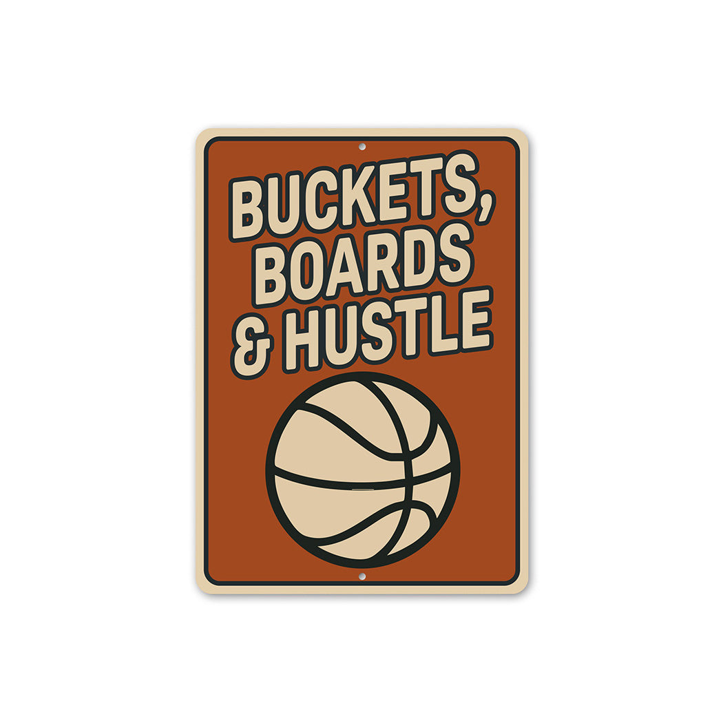 Buckets, Boards And Hustle Ball Sign