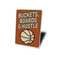 Buckets, Boards And Hustle Ball Sign