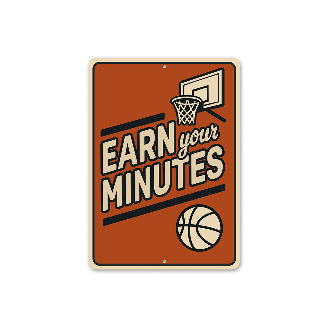 Earn Your Minutes Basketball Ring Sign