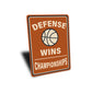 Defense Wins Championships Ball Sign