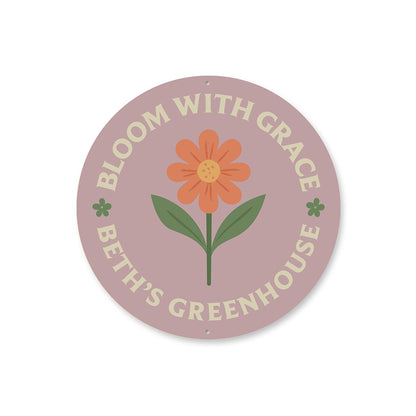Bloom With Grace Personalized Round Greenhouse Sign