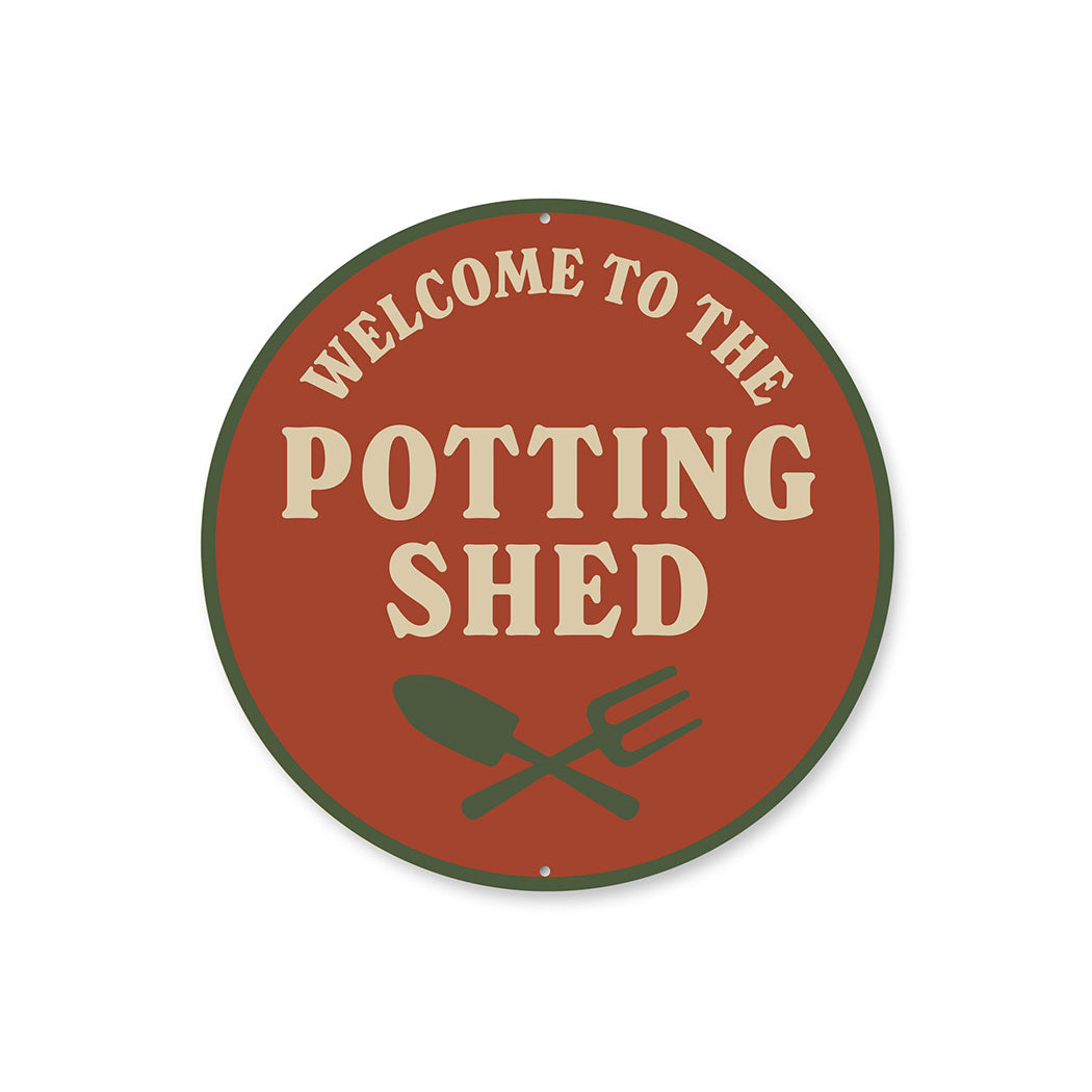 Welcome To The Potting Shed Round Sign