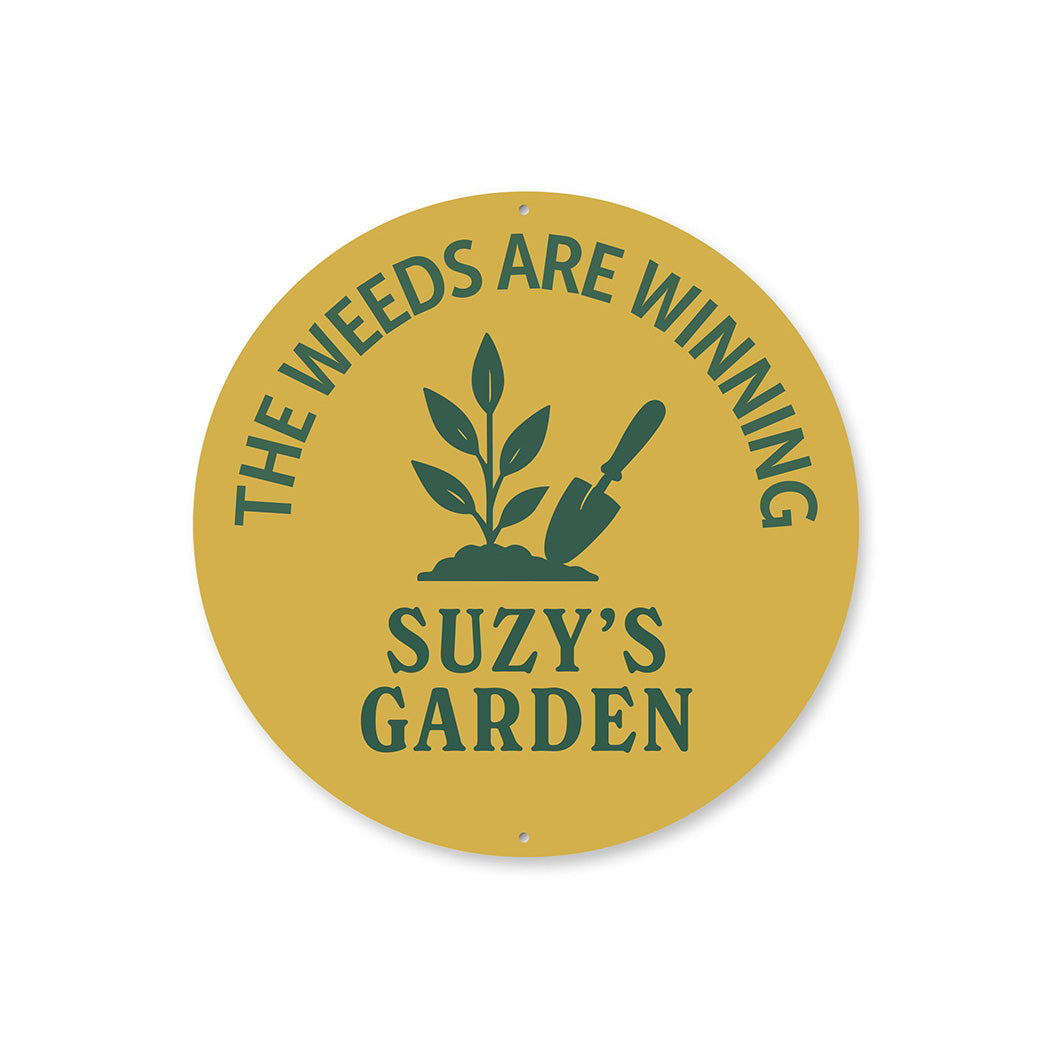 The Weeds Are Winning Personalized Round Garden Sign
