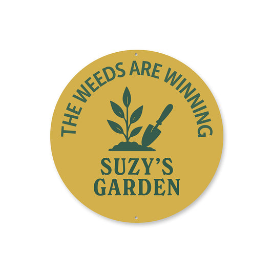 The Weeds Are Winning Personalized Round Garden Sign
